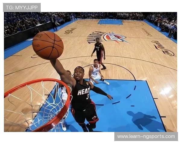 热火队全新崛起揭秘：从韦德时代到巴特勒领衔的未来之路